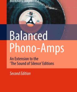 Balanced Phono-Amps: An Extension to the 'The Sound of Silence' Editions eBook