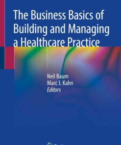 The Business Basics of Building and Managing a Healthcare Practice eBook