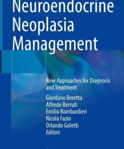 Neuroendocrine Neoplasia Management: New Approaches for Diagnosis and Treatment eBook