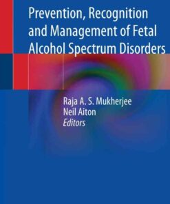 Prevention, Recognition and Management of Fetal Alcohol Spectrum Disorders eBook