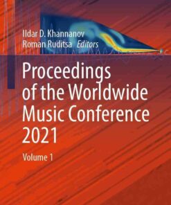 Proceedings of the Worldwide Music Conference 2021: Volume 1 eBook