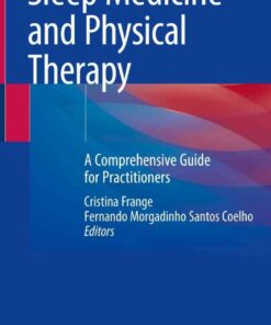 Sleep Medicine and Physical Therapy: A Comprehensive Guide for Practitioners eBook