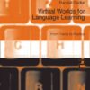 Virtual Worlds for Language Learning: From Theory to Practice eBook
