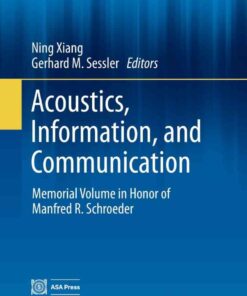 Acoustics, Information, and Communication: Memorial Volume in Honor of Manfred R. Schroeder eBook