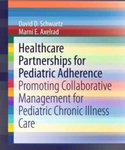 Healthcare Partnerships for Pediatric Adherence: Promoting Collaborative Management for Pediatric Chronic Illness Care eBook