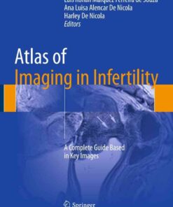 Atlas of Imaging in Infertility: A Complete Guide Based in Key Images eBook