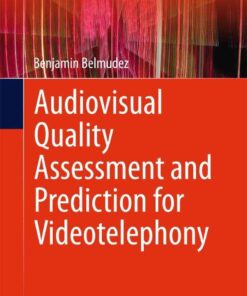 Audiovisual Quality Assessment and Prediction for Videotelephony eBook