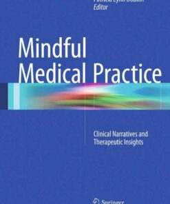 Mindful Medical Practice: Clinical Narratives and Therapeutic Insights eBook