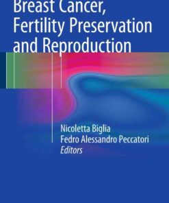 Breast Cancer, Fertility Preservation and Reproduction eBook