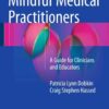 Mindful Medical Practitioners: A Guide for Clinicians and Educators eBook