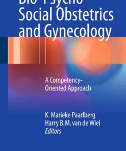 Bio-Psycho-Social Obstetrics and Gynecology: A Competency-Oriented Approach eBook