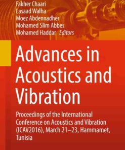 Advances in Acoustics and Vibration: Proceedings of the International Conference on Acoustics and Vibration (ICAV2016), March 21-23, Hammamet, Tunisia eBook