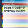 Indoor Air Quality in Healthcare Facilities eBook