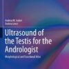 Ultrasound of the Testis for the Andrologist: Morphological and Functional Atlas eBook