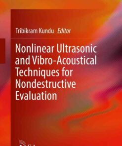 Nonlinear Ultrasonic and Vibro-Acoustical Techniques for Nondestructive Evaluation eBook