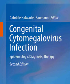 Congenital Cytomegalovirus Infection: Epidemiology, Diagnosis, Therapy eBook