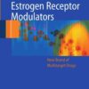 Selective Estrogen Receptor Modulators: A New Brand of Multitarget Drugs eBook