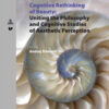 Cognitive Rethinking of Beauty: Uniting the Philosophy and Cognitive Studies of Aesthetic Perception eBook