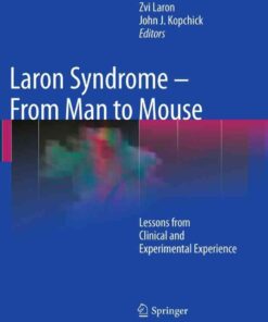 Laron Syndrome - From Man to Mouse: Lessons from Clinical and Experimental Experience eBook
