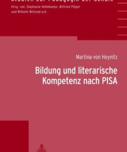 Bildung und literarische Kompetenz nach PISA: Konzeptualisierungen literar-aesthetischen Verstehens am Beispiel von Test-, Pruef- und Lernaufgaben eBook