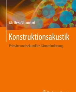 Konstruktionsakustik: Primäre und sekundäre Lärmminderung eBook