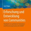 Erforschung und Entwicklung von Communities: Handbuch zur qualitativen Textanalyse und Wissensorganisation mit GABEK® eBook