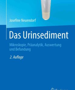 Das Urinsediment: Mikroskopie, Präanalytik, Auswertung und Befundung eBook