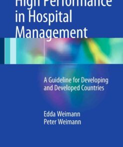 High Performance in Hospital Management: A Guideline for Developing and Developed Countries eBook