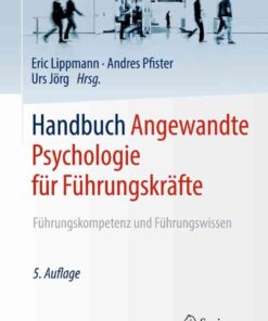 Handbuch Angewandte Psychologie für Führungskräfte: Führungskompetenz und Führungswissen eBook
