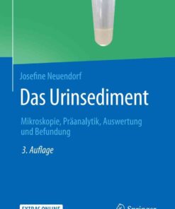 Das Urinsediment: Mikroskopie, Präanalytik, Auswertung und Befundung eBook