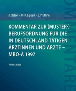 Kommentar zur (Muster-)Berufsordnung für die in Deutschland tätigen Ärztinnen und Ärzte – MBO-Ä 1997 eBook