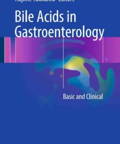 Bile Acids in Gastroenterology: Basic and Clinical eBook