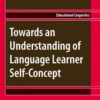 Towards an Understanding of Language Learner Self-Concept eBook