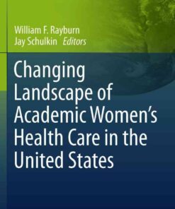 Changing Landscape of Academic Women's Health Care in the United States eBook