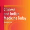 Chinese and Indian Medicine Today: Branding Asia eBook