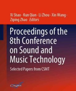 Proceedings of the 8th Conference on Sound and Music Technology: Selected Papers from CSMT eBook