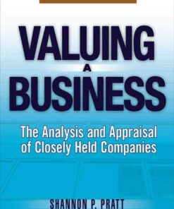 Valuing a Business: The Analysis and Appraisal of Closely Held Companies, 5th Edition eBook