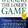 Winning the Loser's Game: Timeless Strategies for Successful Investing, 5th Edition eBook