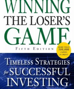Winning the Loser's Game: Timeless Strategies for Successful Investing, 5th Edition eBook