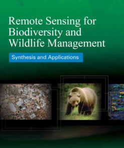 Remote Sensing for Biodiversity and Wildlife Management: Synthesis and Applications, 1st Edition eBook