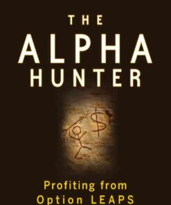 The Alpha Hunter: Profiting from Option LEAPS, 1st Edition eBook