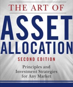The Art of Asset Allocation: Principles and Investment Strategies for Any Market, Second Edition, 2nd Edition eBook
