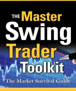 The Master Swing Trader Toolkit: The Market Survival Guide, 1st Edition eBook
