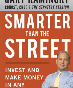 Smarter Than the Street: Invest and Make Money in Any Market eBook