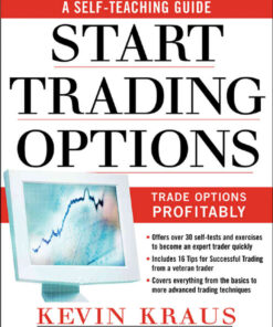 How to Start Trading Options: A Self-Teaching Guide for Trading Options Profitably eBook