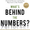 What's Behind the Numbers?: A Guide to Exposing Financial Chicanery and Avoiding Huge Losses in Your Portfolio, 1st Edition eBook