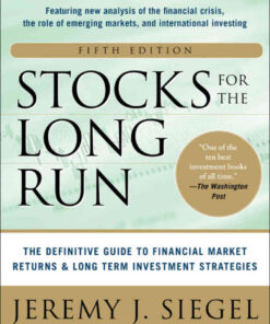 Stocks for the Long Run: The Definitive Guide to Financial Market Returns & Long-Term Investment Strategies eBook