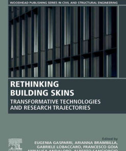 Rethinking Building Skins: Transformative Technologies and Research Trajectories eBook