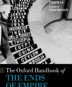 The Oxford Handbook of the Ends of Empire, 1st Edition eBook
