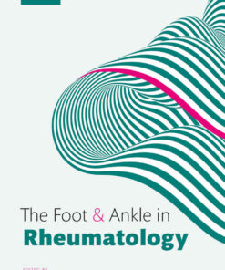 The Foot and Ankle in Rheumatology, 1st Edition eBook